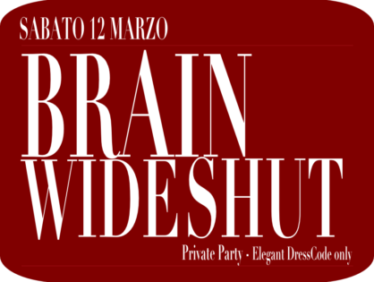 Brain Wide Shut - Privat Party